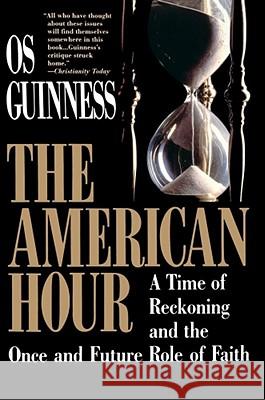 American Hour Os Guinness Guiness 9780029131732 Free Press - książka