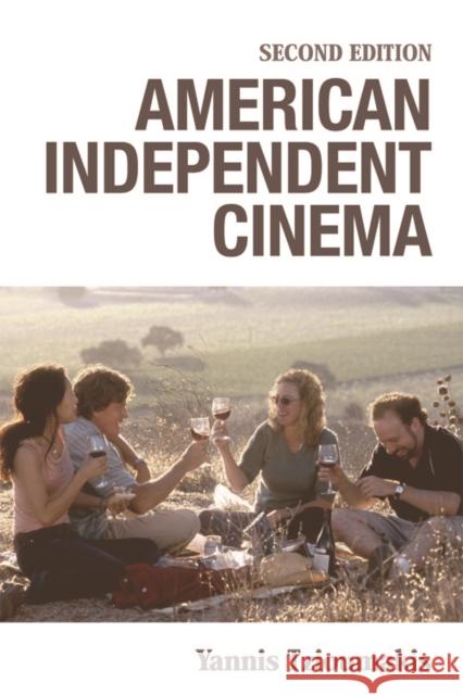 American Independent Cinema: Second Edition Tzioumakis, Yannis 9781474416849 Edinburgh University Press - książka