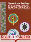 American Indian Beadwork W. Ben Hunt Janie Yungblut L. Hunt Burshears 9780684829449 Fireside Books