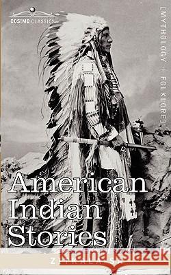 American Indian Stories Zitkala-Sa 9781605203775 Cosimo Classics - książka