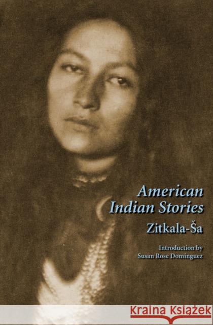 American Indian Stories, Second Edition Zitkala-Sa 9780803299177 Bison Books - książka