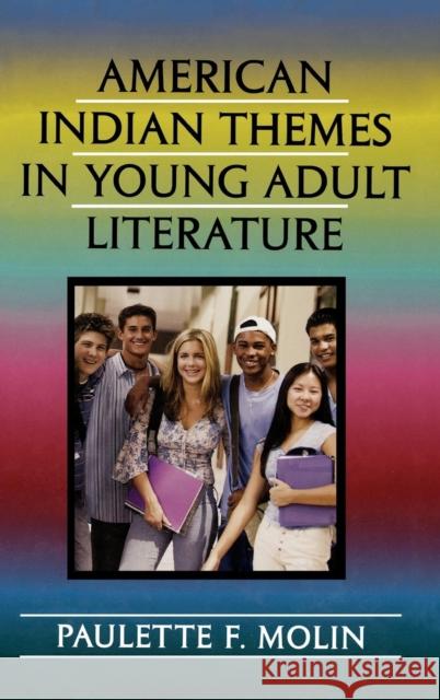 American Indian Themes in Young Adult Literature Paulette Fairbanks Molin 9780810850811 Scarecrow Press, Inc. - książka