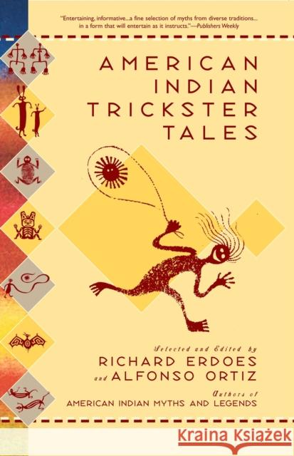 American Indian Trickster Tales Richard Erdoes Alfonso Ortiz Alfonso Ortiz 9780140277715 Penguin Books - książka