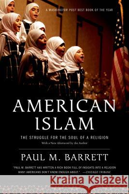 American Islam: The Struggle for the Soul of a Religion Barrett, Paul M. 9780312427450 Picador USA - książka