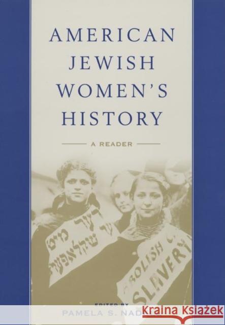 American Jewish Women's History: A Reader Jim Susan Hiser Pamela Susan Nadell 9780814758076 New York University Press - książka