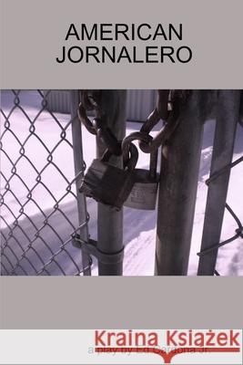 American Jornalero Ed Cardona Jr   9780578107394 Nopassport - książka