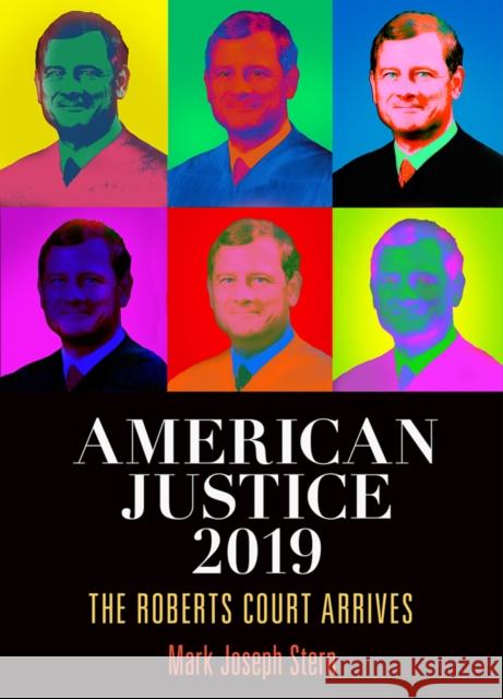 American Justice 2019: The Roberts Court Arrives  9780812252132 University of Pennsylvania Press - książka