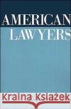 American Lawyers Richard L. Abel 9780195072631 Oxford University Press