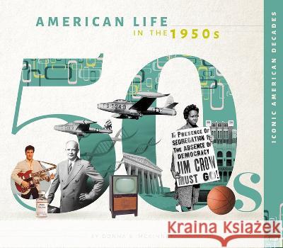 American Life in the 1950s Donna B. McKinney 9781532198045 Essential Library - książka