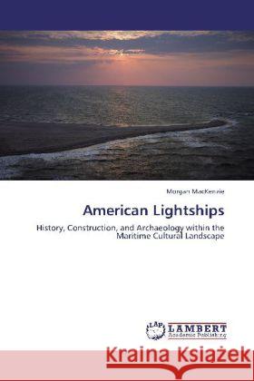 American Lightships MacKenzie, Morgan 9783846510933 LAP Lambert Academic Publishing - książka