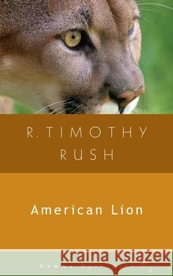 American Lion R Timothy Rush 9781936846535 Gemma Open Door - książka