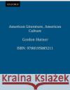 American Literature, American Culture Gordon Hutner 9780195085211 Oxford University Press