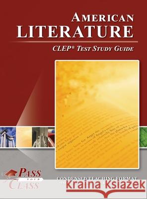 American Literature CLEP Test Study Guide Passyourclass 9781614337676 Breely Crush Publishing - książka