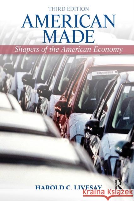 American Made: Shaping the American Economy Livesay, Harold C. 9780205202294 Prentice Hall - książka