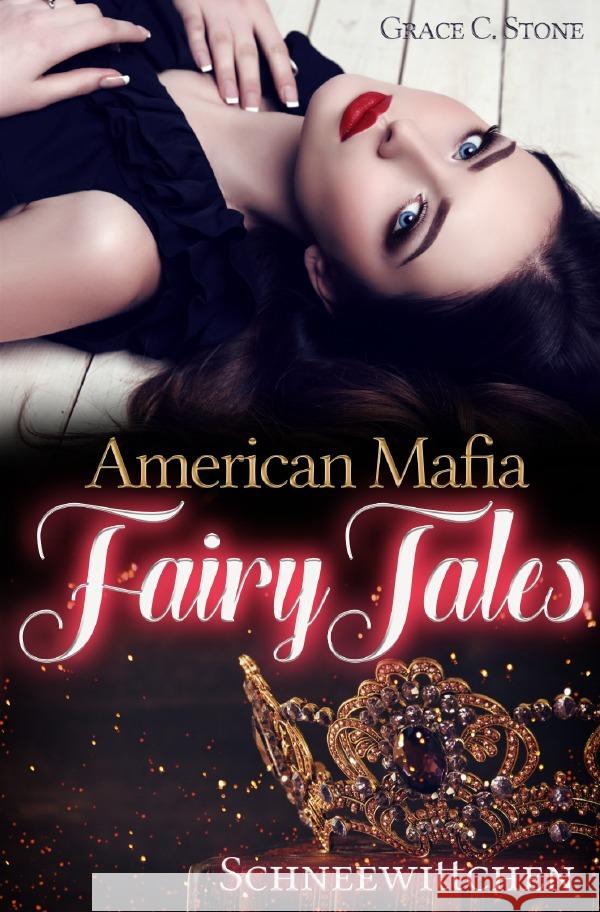 American Mafia FairyTale Stone, Grace C. 9783753165349 epubli - książka