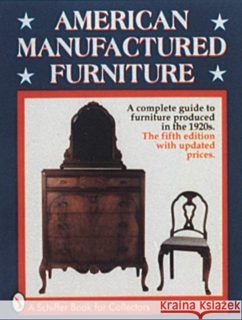 American Manufactured Furniture Don Fredgant 9780764300592 Schiffer Publishing - książka