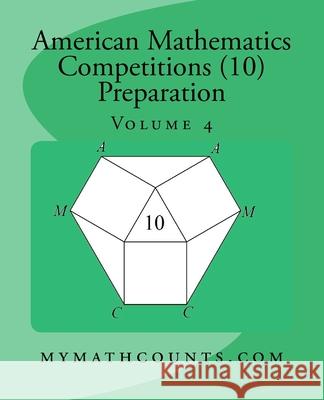 American Mathematics Competitions (AMC 10) Preparation (Volume 4) Yongcheng Chen 9781522719588 Createspace Independent Publishing Platform - książka