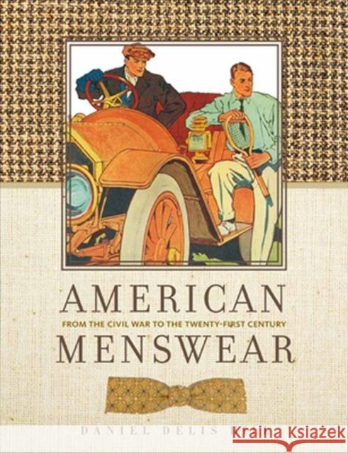 American Menswear: From the Civil War to the Twenty-First Century Hill, Daniel Delis 9780896727229 Texas Tech University Press - książka