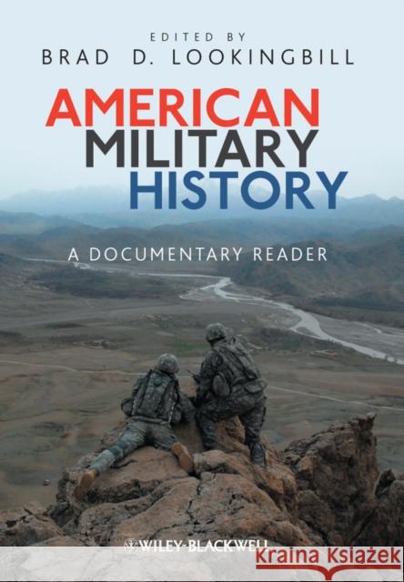 American Military History: A Documentary Reader Lookingbill, Brad D. 9781405190527  - książka