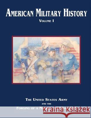 American Military History: Volume I Richard W. Stewart 9781516947003 Createspace - książka