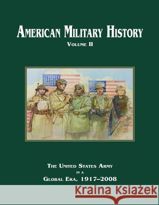 American Military History: Volume II Richard W. Stewart 9781516947089 Createspace - książka