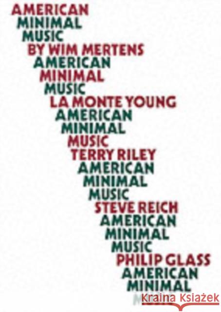 American Minimal Music Wim Mertens 9781871082005 Kahn & Averill - książka