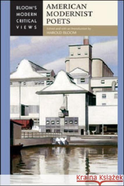 American Modernist Poets Harold Bloom Harold Bloom 9781604132755 Chelsea House Publications - książka
