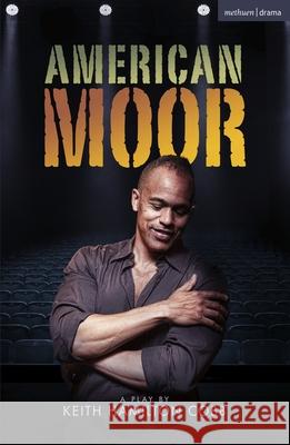 American Moor Keith Hamilton Cobb 9781350165304 Methuen Drama - książka