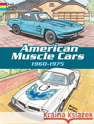 American Muscle Cars, 1960-1975 LaFontaine, Bruce 9780486418636 Dover Publications - książka