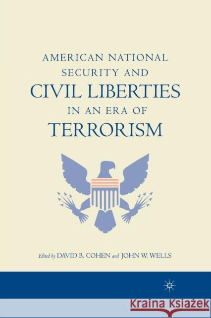 American National Security and Civil Liberties in an Era of Terrorism John Wells David Cohen D. Cohen 9781349526758 Palgrave MacMillan - książka