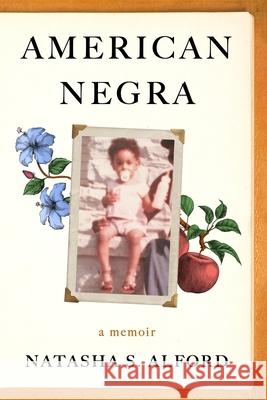 American Negra: A Memoir Natasha S. Alford 9780063237117 Harper Perennial - książka