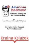 American No-Brainer: Truthiness, Justicity, and the Colbertarian Way Isaac Milhouse Bickerstaf 9781507670828 Createspace