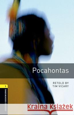 American Oxford Bookworms: Stage 1: Pocahontas Tim Vicary 9780194237468 Oxford University Press - książka