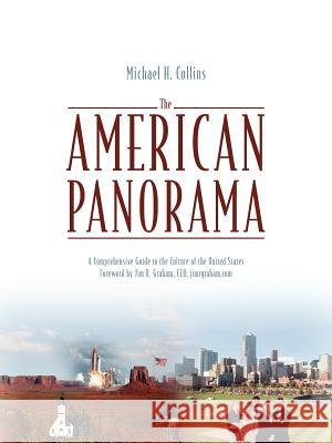 American Panorama: A Comprehensive Guide to the Culture of the United States Collins, Michael H. 9781432745332 Outskirts Press - książka