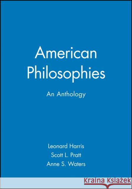 American Philosophies: An Anthology Harris, Leonard 9780631210016 Blackwell Publishers - książka