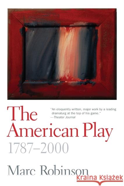 American Play: 1787-2000 Robinson, Marc 9780300170047  - książka