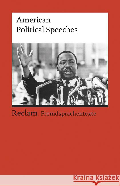 American Political Speeches : Text in Englisch. Niveau B2-C1  9783150199251 Reclam, Ditzingen - książka