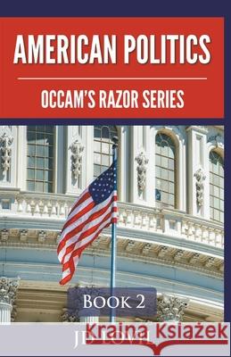 American Politics Jd Lovil 9781393329978 Draft2digital - książka