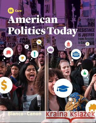 American Politics Today William T. Bianco (Indiana University, Bloomington), David T. Canon (University of Wisconsin, Madison) 9780393283600 WW Norton & Co - książka