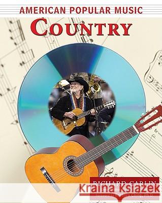 American Popular Music : Country Richard Carlin Barbara Ching 9780816069279 Checkmark Books - książka