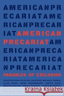 American Precariat: Parables of Exclulsion  9781566896955 Coffee House Press - książka