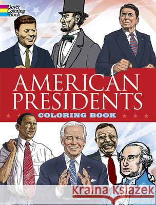 American Presidents Coloring Book Copeland, Peter F. 9780486413242 Dover Publications - książka