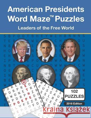 American Presidents Word Maze Puzzles: Leaders of the Free World Evan Phillips Thomas S. Phillips 9781792606595 Independently Published - książka