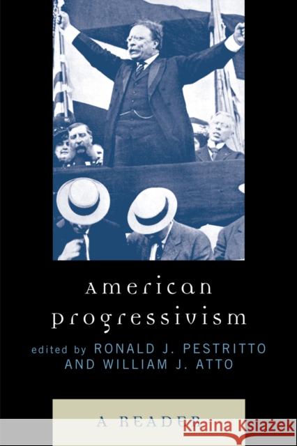 American Progressivism: A Reader Pestritto, Ronald J. 9780739123034 Lexington Books - książka