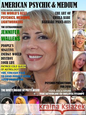 American Psychic & Medium Magazine, Extra Edition January 2018.. Maximillien D 9781387427055 Lulu.com - książka