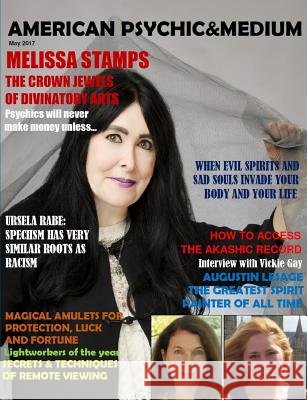 American Psychic & Medium Magazine. May 2017. Economy edition De Lafayette, Maximillien 9781365887314 Lulu.com - książka