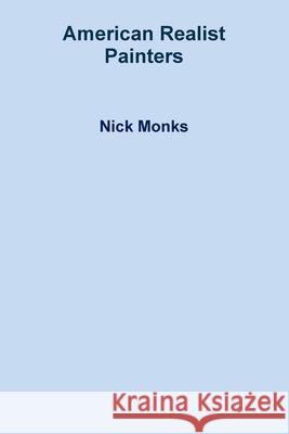 American Realist Painters Nick Monks 9780995520301 Bluebell Publishing - książka