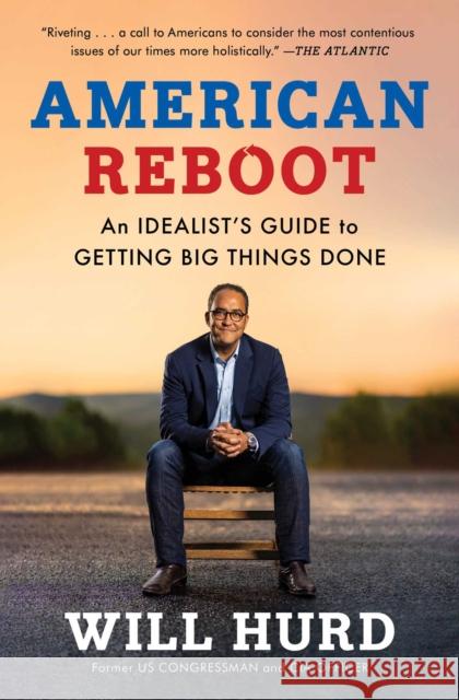 American Reboot: An Idealist's Guide to Getting Big Things Done Will Hurd 9781982160777 Simon & Schuster - książka