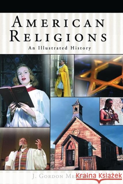 American Religions: An Illustrated History Melton, J. Gordon 9781576072226 ABC-CLIO - książka