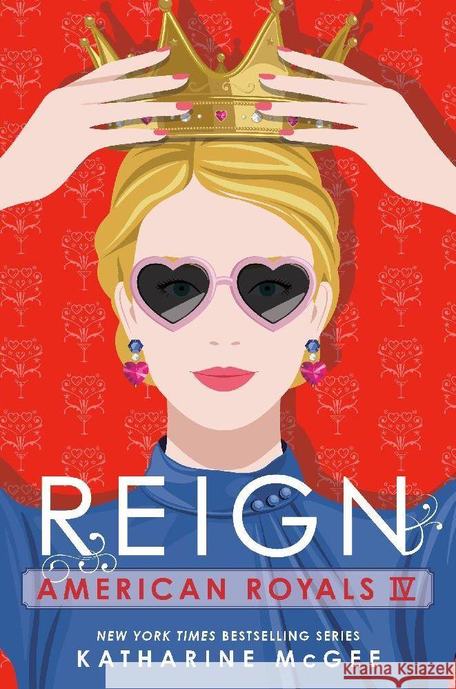 American Royals IV: Reign McGee, Katharine 9780593710210 Random House Books for Young Readers - książka